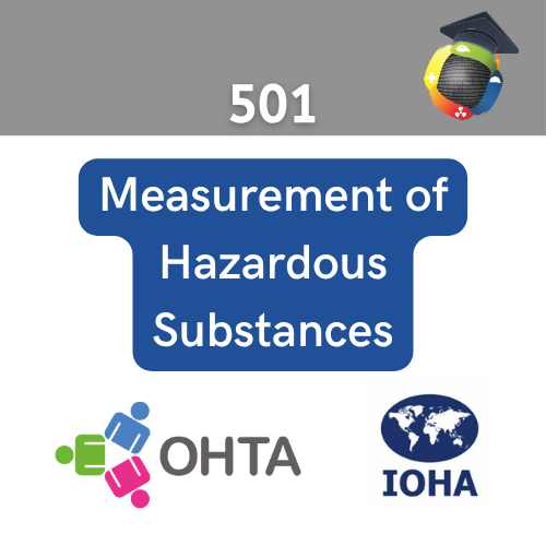 OHTA Training - 501: Measurement of Hazardous Substances 1 Measurement of Hazardous Substances