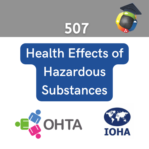 OHTA Training - 507: Health Effects Of Hazardous Substances 1 Health Effects of Hazardous Substances